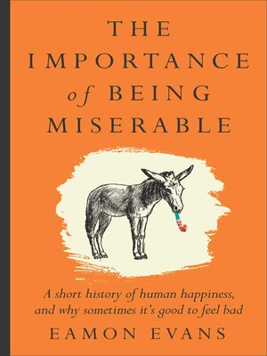cover image of The Importance of Being Miserable